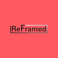 ReFramed